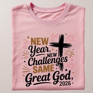 Same Great GOD 2026 Faith New Year T-shirt short sleeve S M L XL XXL New Pink